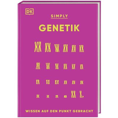 Dorling Kindersley SIMPLY. Genetik, Livres spécialisés de Derek Harvey., Jo Locke, Éditeur DK, Michael Kokoscha - Publicité Dorling Kindersley SIMPLY. Genetik, Livres spécialisés de Derek Harvey., Jo Locke, Éditeur DK, Michael Kokoscha - Publicité