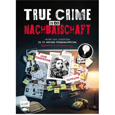 Edition Fischer True Crime – Werde zum Ermittler in 10 wahren Kriminalfällen aus der Nachbarschaft, Guide de Sonya Lwu - Publicité Edition Fischer True Crime – Werde zum Ermittler in 10 wahren Kriminalfällen aus der Nachbarschaft, Guide de Sonya Lwu - Publicité