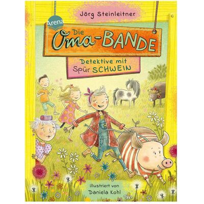 Arena Die Oma Bande. Detektive mit Spürschwein, Livre pour enfants de Chou de Daniela, Jörg Steinleitner - Publicité Arena Die Oma Bande. Detektive mit Spürschwein, Livre pour enfants de Chou de Daniela, Jörg Steinleitner - Publicité