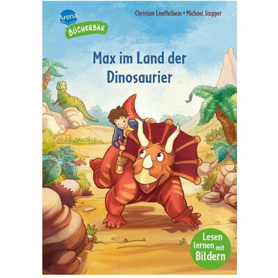 Max im Land der Dinosaurier, Livre pour enfants de Christian Loeffelbein, Michael Stapper, Livres de première lecture Arena - Publicité Max im Land der Dinosaurier, Livre pour enfants de Christian Loeffelbein, Michael Stapper, Livres de première lecture Arena - Publicité