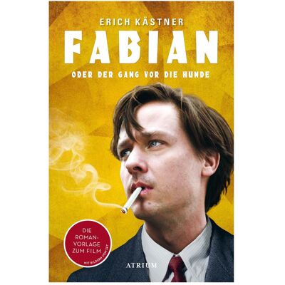 Atrium Fabian oder Der Gang vor die Hunde, Fiction de Erich Kästner - Publicité Atrium Fabian oder Der Gang vor die Hunde, Fiction de Erich Kästner - Publicité
