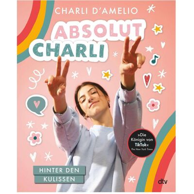 DTV Absolut Charli – Hinter den Kulissen, Livre pour enfants de Charli D'Amelio - Publicité DTV Absolut Charli – Hinter den Kulissen, Livre pour enfants de Charli D'Amelio - Publicité