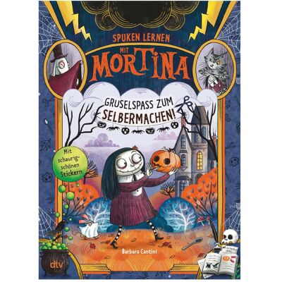 DTV Spuken lernen mit Mortina – Gruselspass zum Selbermachen, Livre pour enfants de Barbara Cantini, Knut Kruger - Publicité DTV Spuken lernen mit Mortina – Gruselspass zum Selbermachen, Livre pour enfants de Barbara Cantini, Knut Kruger - Publicité