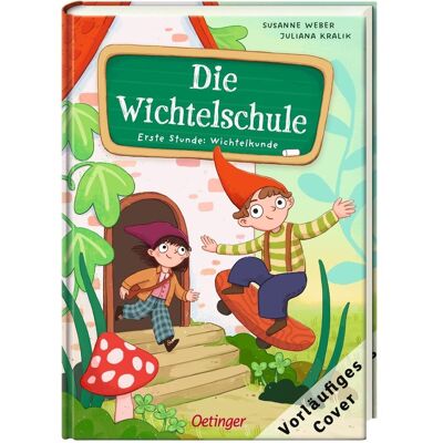 Oetinger Die Wichtelschule, Livre pour enfants de Susanne Weber - Publicité Oetinger Die Wichtelschule, Livre pour enfants de Susanne Weber - Publicité