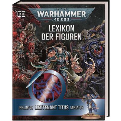 Dorling Kindersley Warhammer 40.000 Lexikon der Figuren, Livre pour enfants de Simone Heller, Éditeur DK - Publicité Dorling Kindersley Warhammer 40.000 Lexikon der Figuren, Livre pour enfants de Simone Heller, Éditeur DK - Publicité