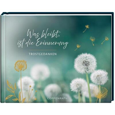 Coppenrath Wasbleibt,istdieErinnerung/Trostgedanken, Fiction de Daniela Lengers - Publicité Coppenrath Wasbleibt,istdieErinnerung/Trostgedanken, Fiction de Daniela Lengers - Publicité