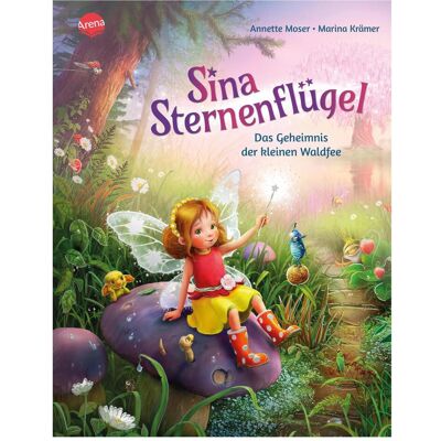 Arena Sina Sternenflügel (1). Das Geheimnis der kleinen Waldfee, Livre pour enfants de Annette Moser - Publicité Arena Sina Sternenflügel (1). Das Geheimnis der kleinen Waldfee, Livre pour enfants de Annette Moser - Publicité
