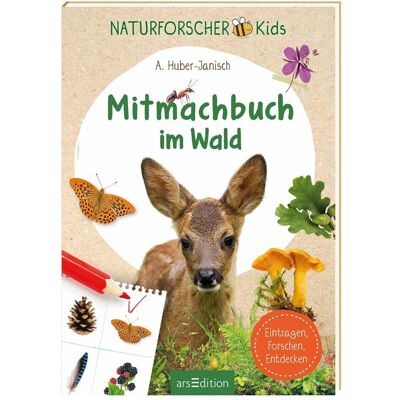 Ars Edition Naturforscher-Kids – Mitmachbuch im Wald, Livre pour enfants de Angelika Huber-Janisch - Publicité Ars Edition Naturforscher-Kids – Mitmachbuch im Wald, Livre pour enfants de Angelika Huber-Janisch - Publicité