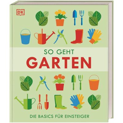 Dorling Kindersley So geht Garten, Guide de Reinhard Ferstl - Publicité Dorling Kindersley So geht Garten, Guide de Reinhard Ferstl - Publicité