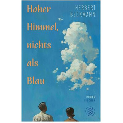 Fischer Hoher Himmel, nichts als Blau, Fiction de Herbert Beckmann - Publicité Fischer Hoher Himmel, nichts als Blau, Fiction de Herbert Beckmann - Publicité