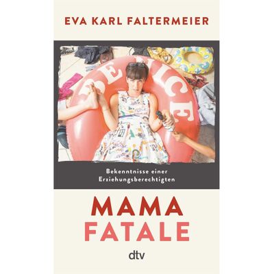 DTV Mama fatale, Fiction de Eva Karl Faltermeier - Publicité DTV Mama fatale, Fiction de Eva Karl Faltermeier - Publicité