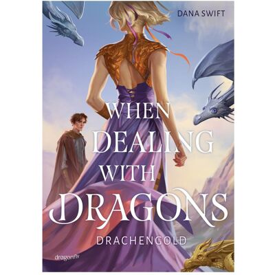 When Dealing With Dragons. Drachengold, Livre pour enfants de Dana Swift - Publicité When Dealing With Dragons. Drachengold, Livre pour enfants de Dana Swift - Publicité