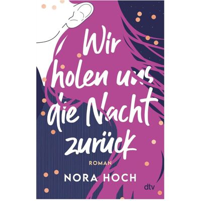 DTV Wir holen uns die Nacht zurück, Livre pour enfants de Nora Haute - Publicité DTV Wir holen uns die Nacht zurück, Livre pour enfants de Nora Haute - Publicité