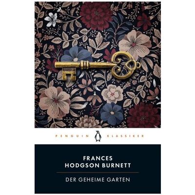 Penguin Der geheime Garten, Livres jeunesse de Frances Hodgson Burnett. Publicité Penguin Der geheime Garten, Livres jeunesse de Frances Hodgson Burnett. Publicité