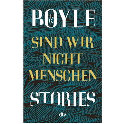 DTV Sind wir nicht Menschen, Fiction de T. C. Boyle - Publicité DTV Sind wir nicht Menschen, Fiction de T. C. Boyle - Publicité