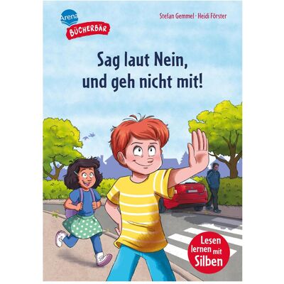 Arena Gemmel:Sag laut nein, und geh nicht mit, Livre pour enfants de Heidi Förster, Stefan Gemmel - Publicité Arena Gemmel:Sag laut nein, und geh nicht mit, Livre pour enfants de Heidi Förster, Stefan Gemmel - Publicité