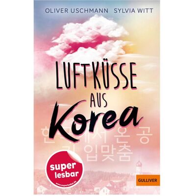 Beltz & Gelberg Luftküsse aus Korea, Livre pour enfants de Sylvia Witt, Oliver Uschmann, Carolin Liepins - Publicité Beltz & Gelberg Luftküsse aus Korea, Livre pour enfants de Sylvia Witt, Oliver Uschmann, Carolin Liepins - Publicité