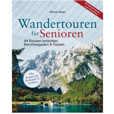 Bassermann Wandertouren für Senioren. 44 Routen zwischen Berchtesgaden & Füssen plus Routen für Rollstuhl und R, Guide de Simon Auer - Publicité Bassermann Wandertouren für Senioren. 44 Routen zwischen Berchtesgaden & Füssen plus Routen für Rollstuhl und R, Guide de Simon Auer - Publicité