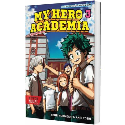 Carlsen My Hero Academia Nippon Novel 3: My Hero Academia Novel 3, Fiction de Kohei Horikoshi, Anri Yoshi, Antje Bockel - Publicité Carlsen My Hero Academia Nippon Novel 3: My Hero Academia Novel 3, Fiction de Kohei Horikoshi, Anri Yoshi, Antje Bockel - Publicité