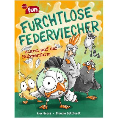 Arena Gross:Furchtlose Federviecher (1). Alar, Livre pour enfants de Claudia Gotthardt, Alex Gross - Publicité Arena Gross:Furchtlose Federviecher (1). Alar, Livre pour enfants de Claudia Gotthardt, Alex Gross - Publicité