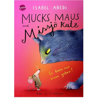 Arena Mucks Maus et Missjö Katz - Il ne peut y en avoir qu'un!, Livres audio de Isabel Abedi - Publicité Arena Mucks Maus et Missjö Katz - Il ne peut y en avoir qu'un!, Livres audio de Isabel Abedi - Publicité