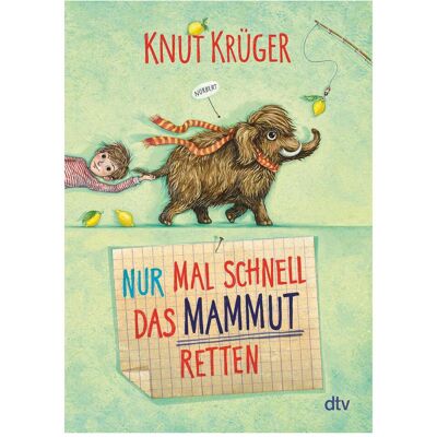 DTV Nur mal schnell das Mammut retten, Livre pour enfants de Knut Kruger - Publicité DTV Nur mal schnell das Mammut retten, Livre pour enfants de Knut Kruger - Publicité