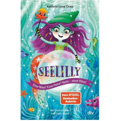 DTV Seelilly – Eine Nixe? Eine Hexe? Nein, eine Hixe!, Livre pour enfants de Csilla Bandi, Kathrin Lena Orso - Publicité DTV Seelilly – Eine Nixe? Eine Hexe? Nein, eine Hixe!, Livre pour enfants de Csilla Bandi, Kathrin Lena Orso - Publicité