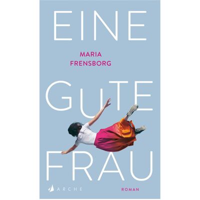 Arche Eine gute Frau, Fiction de Maria Frensborg, Karoline Hippe - Publicité Arche Eine gute Frau, Fiction de Maria Frensborg, Karoline Hippe - Publicité