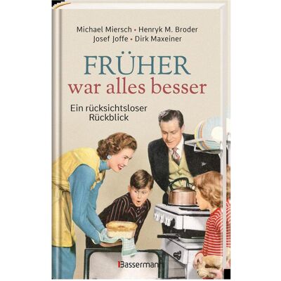 Bassermann Früher war alles besser, Ouvrages spécialisés de Henryk M. Broder - Publicité Bassermann Früher war alles besser, Ouvrages spécialisés de Henryk M. Broder - Publicité