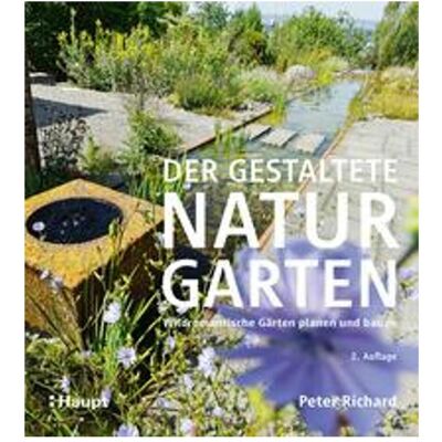Haupt Der gestaltete Naturgarten, Livres spécialisés de Peter Richard - Publicité Haupt Der gestaltete Naturgarten, Livres spécialisés de Peter Richard - Publicité