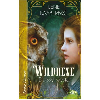 DTV Wildhexe - Blutsschwester, Livre pour enfants de Lene Kaaberbøl - Publicité DTV Wildhexe - Blutsschwester, Livre pour enfants de Lene Kaaberbøl - Publicité