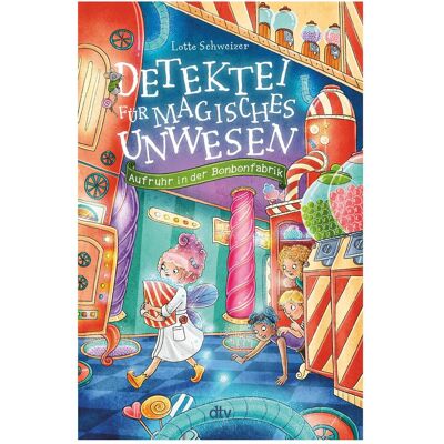 DTV Detektei für magisches Unwesen – Aufruhr in der Bonbonfabrik, Livre pour enfants de Alexandra Helm, Lotte Schweizer - Publicité DTV Detektei für magisches Unwesen – Aufruhr in der Bonbonfabrik, Livre pour enfants de Alexandra Helm, Lotte Schweizer - Publicité