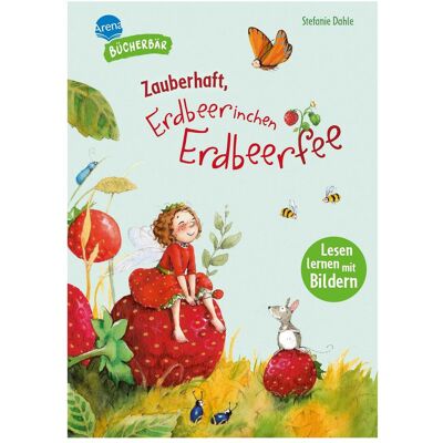 Arena Lesen lernen mit Bildern – Erdbeerinchen Erdbeerfee – Zaube, Livre pour enfants de Stefanie Dahle - Publicité Arena Lesen lernen mit Bildern – Erdbeerinchen Erdbeerfee – Zaube, Livre pour enfants de Stefanie Dahle - Publicité