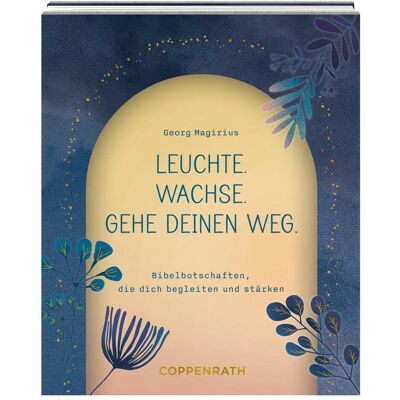 Coppenrath Magirius:Leuchte. Wachse. Gehe deinen W, Livre pour enfants de Georg Magirius, Marie zu Dohna - Publicité Coppenrath Magirius:Leuchte. Wachse. Gehe deinen W, Livre pour enfants de Georg Magirius, Marie zu Dohna - Publicité