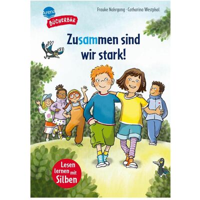Arena Lesen lernen mit Silben – Zusammen sind wir stark!, Livre pour enfants de Frauke Nahrgang., Catharina Westphal - Publicité Arena Lesen lernen mit Silben – Zusammen sind wir stark!, Livre pour enfants de Frauke Nahrgang., Catharina Westphal - Publicité
