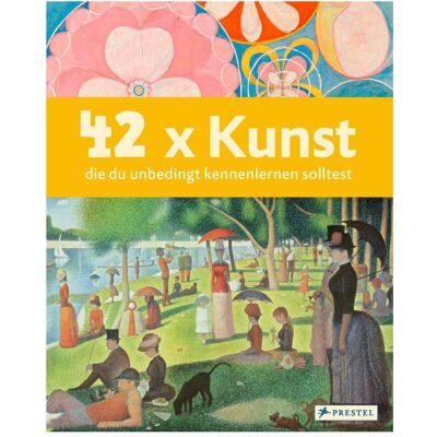 Prestel 42 x Kunst, die du unbedingt kennenlernen solltest, Livre pour enfants de Brad Finger - Publicité Prestel 42 x Kunst, die du unbedingt kennenlernen solltest, Livre pour enfants de Brad Finger - Publicité