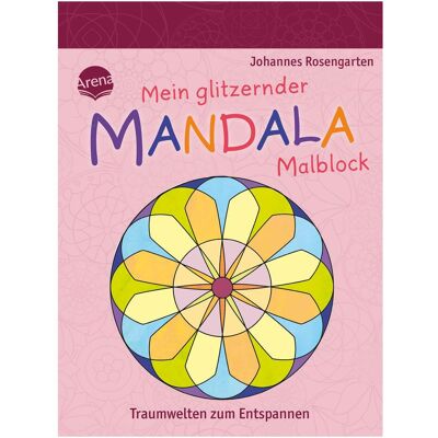 Arena Rosengarten:Mein glitzernder Mandala-Bl - Publicité Arena Rosengarten:Mein glitzernder Mandala-Bl - Publicité