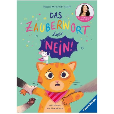Ravensburger Das Zauberwort heisst Nein!, Livre pour enfants de Ruth Rahlff, Rebecca Mir - Publicité Ravensburger Das Zauberwort heisst Nein!, Livre pour enfants de Ruth Rahlff, Rebecca Mir - Publicité