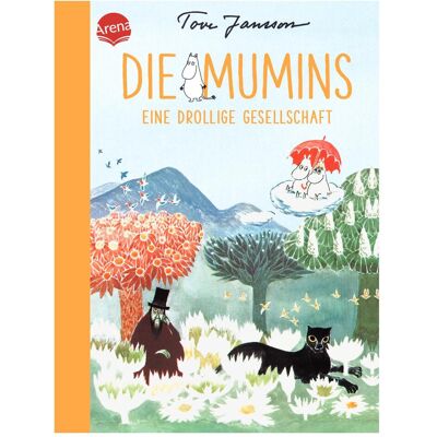 Arena Die Mumins 03. Eine drollige Gesellschaft, Livre pour enfants de Birgitta Kicherer, Tove Jansson - Publicité Arena Die Mumins 03. Eine drollige Gesellschaft, Livre pour enfants de Birgitta Kicherer, Tove Jansson - Publicité