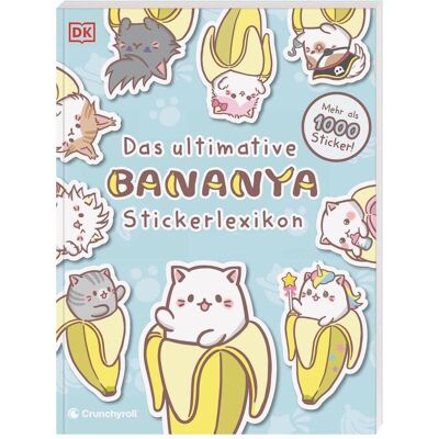 Dorling Kindersley, Autocollants, Bananya Das ultimative Stickerlexikon (1000 Autocollants) - Publicité Dorling Kindersley, Autocollants, Bananya Das ultimative Stickerlexikon (1000 Autocollants) - Publicité