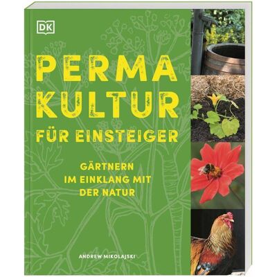 Dorling Kindersley Permakultur für Einsteiger, Guide de Andrew Mikolajski - Publicité Dorling Kindersley Permakultur für Einsteiger, Guide de Andrew Mikolajski - Publicité