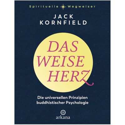 Arkana Das weise Herz, Guide de Jack Kornfield., Elisabeth Liebl - Publicité Arkana Das weise Herz, Guide de Jack Kornfield., Elisabeth Liebl - Publicité