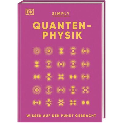 Dorling Kindersley SIMPLY. Quantenphysik, Livres spécialisés de Stephan Matthiesen, Ben Still, Hilary Lamb, Moineau Giles - Publicité Dorling Kindersley SIMPLY. Quantenphysik, Livres spécialisés de Stephan Matthiesen, Ben Still, Hilary Lamb, Moineau Giles - Publicité
