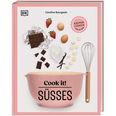 Dorling Kindersley Bourgeois:Cook it! Süsses, Guide de Caroline, Éditeur DK, Bourgeois, Caroline Bourgeois, Crabe Wiebke - Publicité Dorling Kindersley Bourgeois:Cook it! Süsses, Guide de Caroline, Éditeur DK, Bourgeois, Caroline Bourgeois, Crabe Wiebke - Publicité