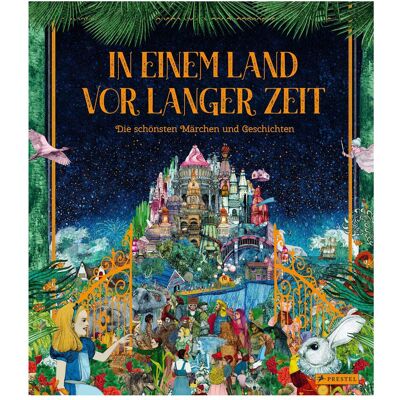 Prestel In einem Land vor langer Zeit, Livre pour enfants de Anna Schaub, Lucille Clerc, Kate Davies - Publicité Prestel In einem Land vor langer Zeit, Livre pour enfants de Anna Schaub, Lucille Clerc, Kate Davies - Publicité