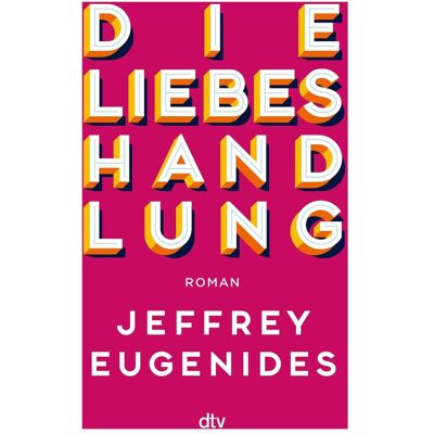 DTV Die Liebeshandlung, Fiction de Jeffrey Eugenides - Publicité DTV Die Liebeshandlung, Fiction de Jeffrey Eugenides - Publicité