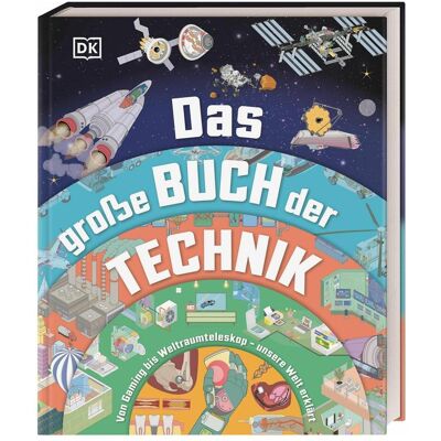 Dorling Kindersley Das grosse Buch der Technik, Livre pour enfants de Stephan Matthiesen - Publicité Dorling Kindersley Das grosse Buch der Technik, Livre pour enfants de Stephan Matthiesen - Publicité