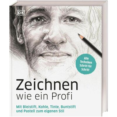 Dorling Kindersley Zeichnen wie ein Profi, Guide de Éditeur DK - Publicité Dorling Kindersley Zeichnen wie ein Profi, Guide de Éditeur DK - Publicité