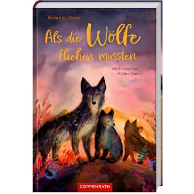 Coppenrath Als die Wölfe fliehen mussten, Livre pour enfants de Uwe-Michael Gutzschhahn, Monica Armino, Rosanne Parry - Publicité Coppenrath Als die Wölfe fliehen mussten, Livre pour enfants de Uwe-Michael Gutzschhahn, Monica Armino, Rosanne Parry - Publicité