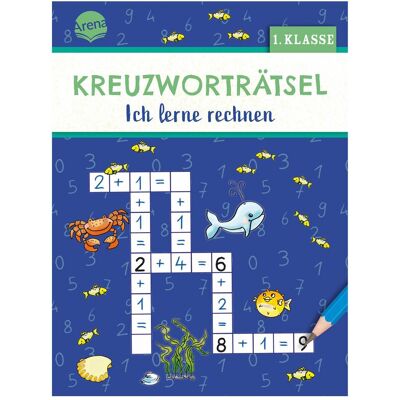 Arena Gessner:Kreuzworträtsel. Ich lerne rechn, Manuels scolaires de Holger Gessner, Silke Reimers - Publicité Arena Gessner:Kreuzworträtsel. Ich lerne rechn, Manuels scolaires de Holger Gessner, Silke Reimers - Publicité